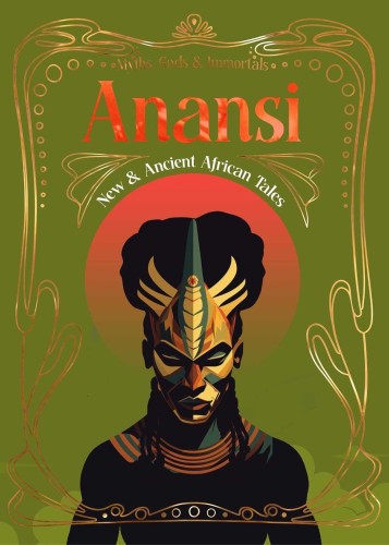 Anansi. New & Ancient African Tales