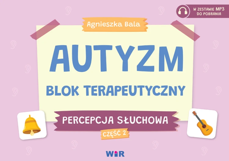 Autyzm Blok terapeutyczny Percepcja słuchowa...