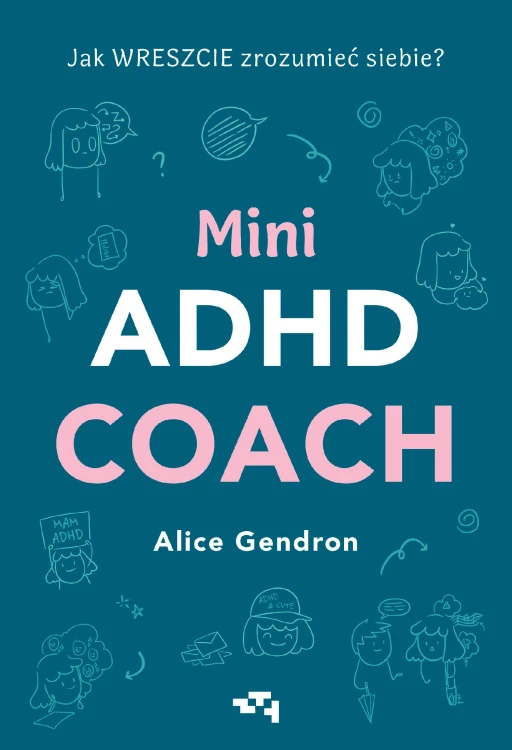 Mini ADHD Coach, Alice Gendron