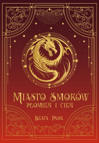 Płomień i cień. Miasto smoków. Tom 1, Beata Park