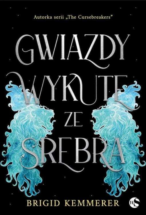 Gwiazdy wykute ze srebra. Tom 1, Brigid Kemmerer