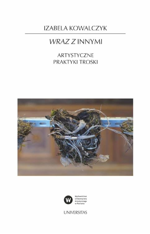 Wraz z Innymi. Artystyczne praktyki troski wyd. 2