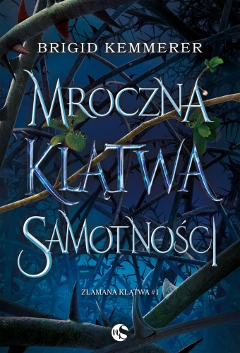 Mroczna klątwa samotności. Złamana klątwa. Tom...