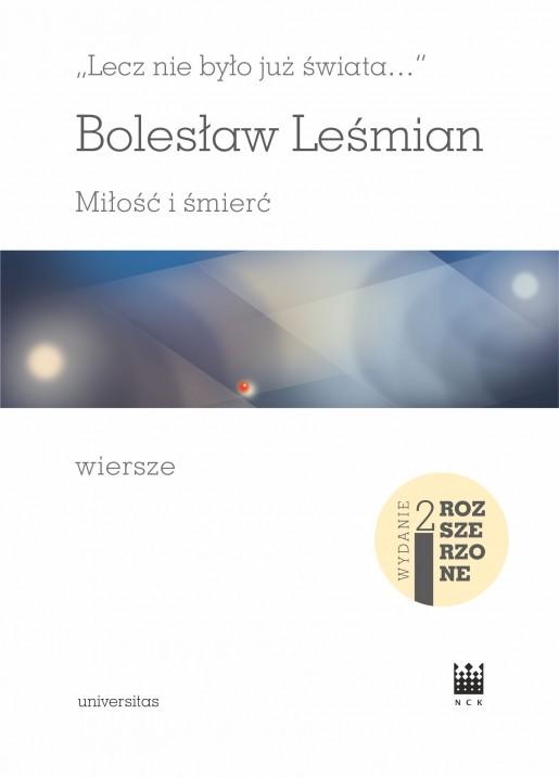 Lecz nie było już świata… Miłość i śmierć....