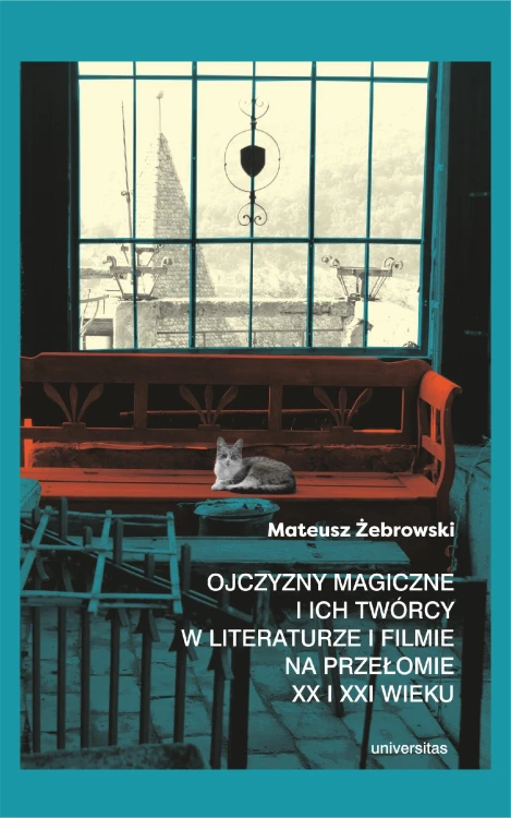 Ojczyzny magiczne i ich twórcy w literaturze i...