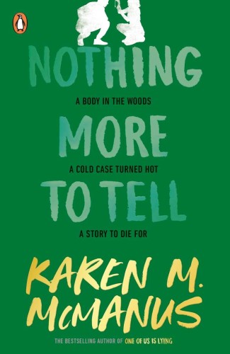 Nothing More to Tell, Karen M. McManus