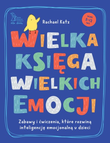 Wielka księga wielkich emocji. Zabawy i...
