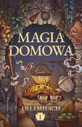 Magia domowa. Tom 1, Delemhach