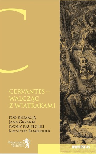 Cervantes. Walcząc z wiatrakami... Nie ma na...