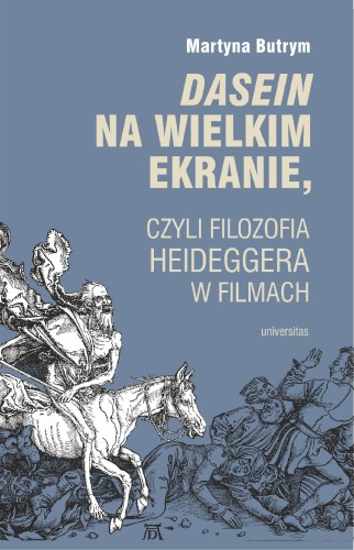 Dasein na wielkim ekranie, czyli filozofia...