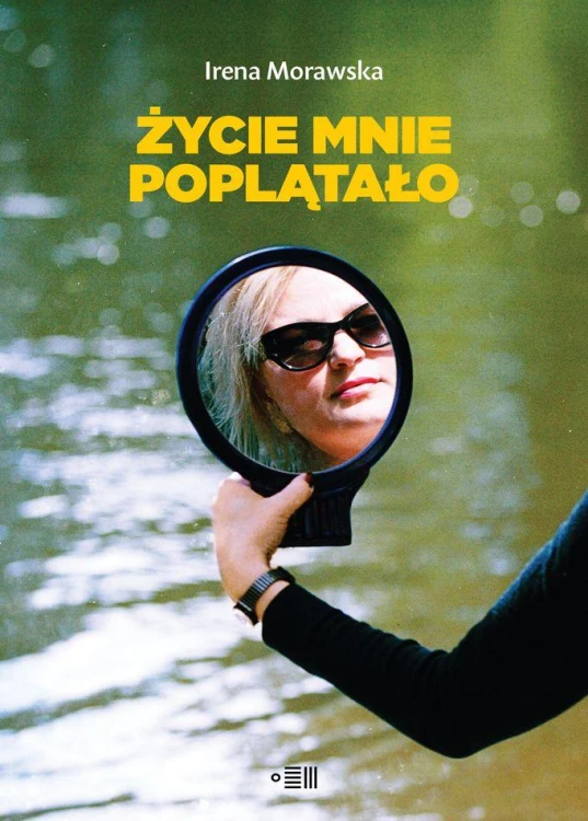 życie mnie poplątało, Irena Morawska