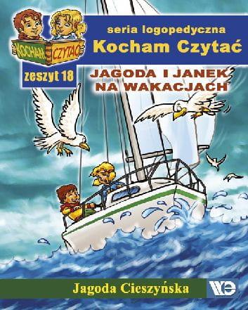 Kocham czytać Zeszyt 18 Jagoda i Janek na...