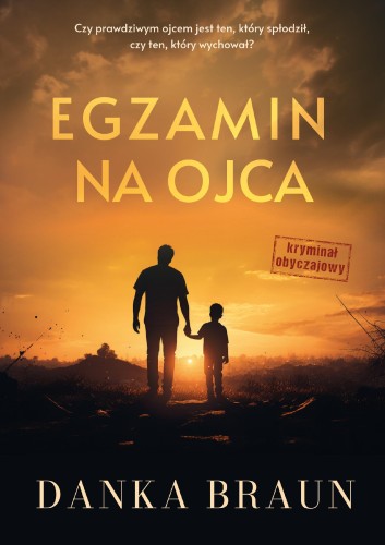 Egzamin na ojca, Danka Braun
