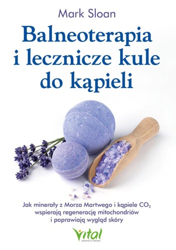 Balneoterapia i lecznicze kule do kąpieli. Jak...