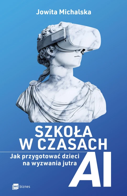 Szkoła w czasach AI. Jak przygotować dzieci na...