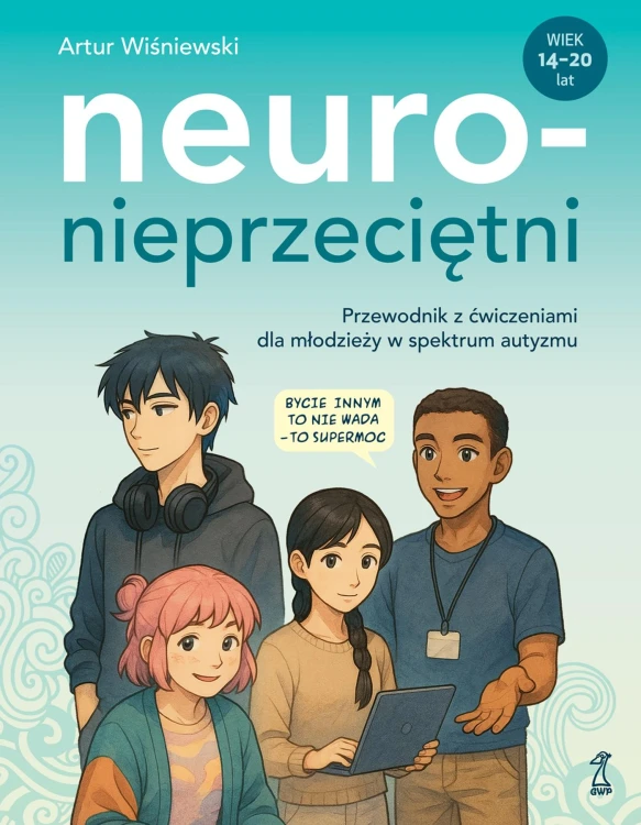 Neuronieprzeciętni. Przewodnik z ćwiczeniami...