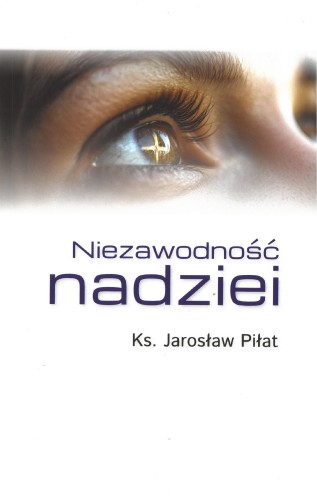 Niezawodność nadziei, Jarosław Piłat