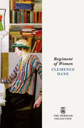 Regiment of Women, Clemence Dane