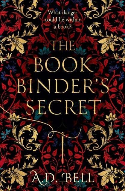 The Bookbinder's Secret, A.D. Bell
