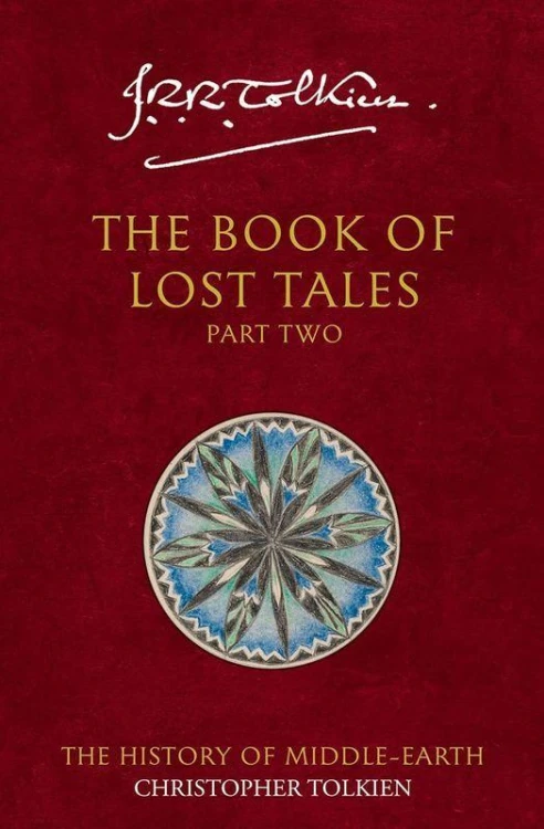 The Book of Lost Tales 2. Book 2, J. R. R. Tolkien