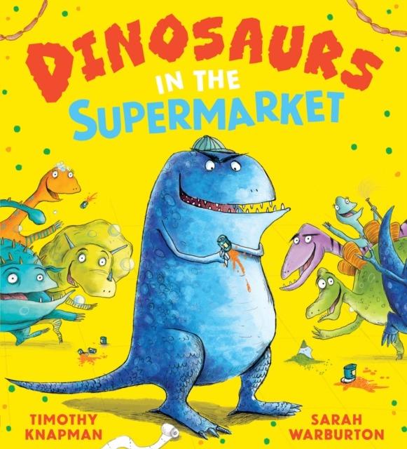 Dinosaurs in the Supermarket, Timothy Knapman