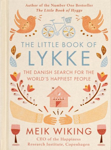 The Little Book of Lykke, Meik Wiking