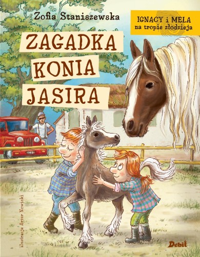 Zagadka konia Jasira. Ignacy i Mela na tropie...