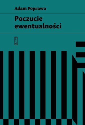 Poczucie ewentualności, Adam Poprawa