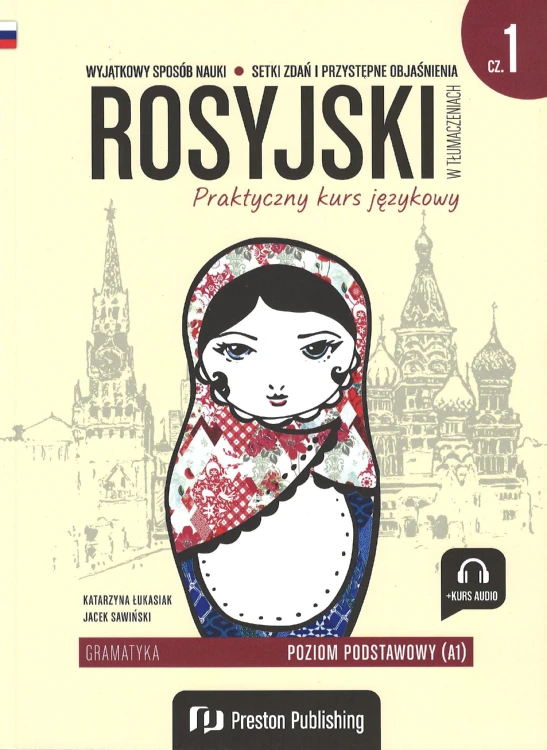 Rosyjski w tłumaczeniach. Gramatyka 1. Poziom...