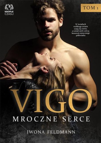 Vigo. Mroczne serce. Władcy półświatka. Tom 1