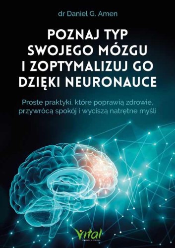 Poznaj typ swojego mózgu i zoptymalizuj go...