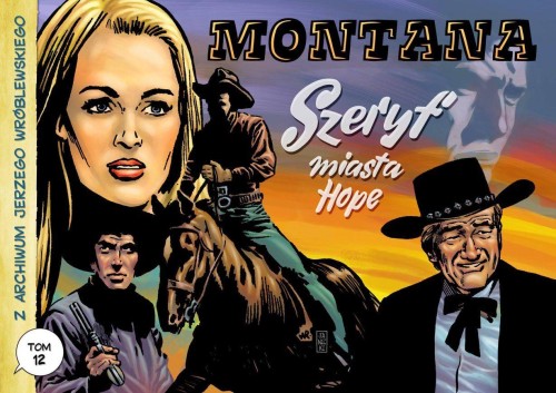 Montana / Szeryf miasta Hope. Z Archiwum J....