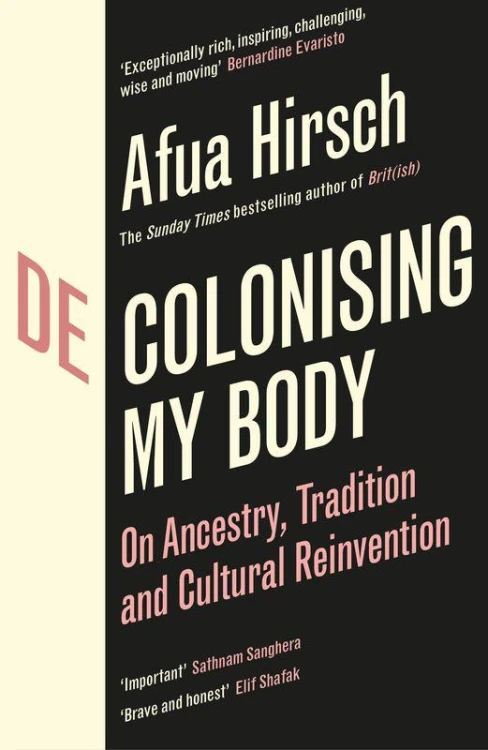 Decolonising My Body, Afua Hirsch