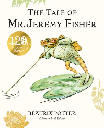 The Tale of Mr. Jeremy Fisher. Picture Book
