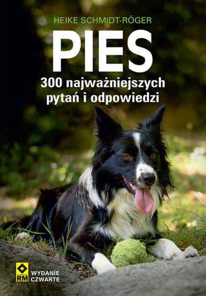 Pies 300 najważniejszych pytań i odpowiedzi...