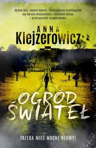 Ogród świateł, Anna Klejzerowicz