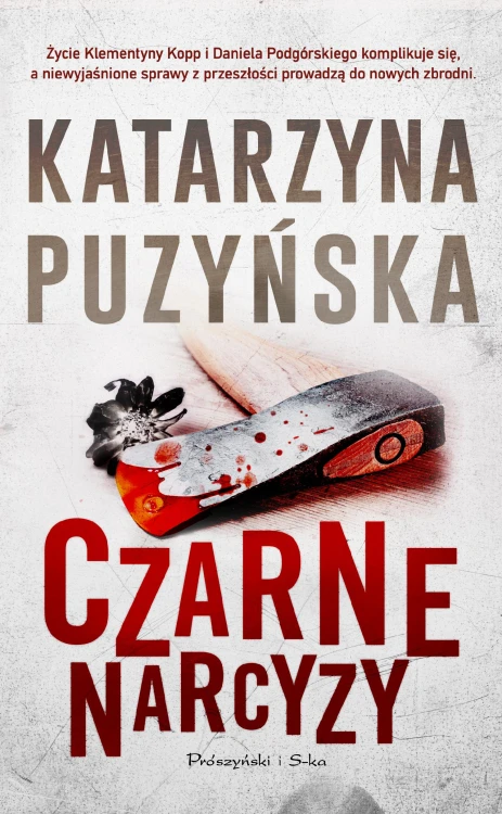 Czarne narcyzy. Lipowo. Tom 8, Katarzyna Puzyńska
