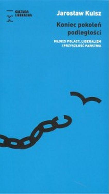 Koniec pokoleń podległości, Jarosław Kuisz