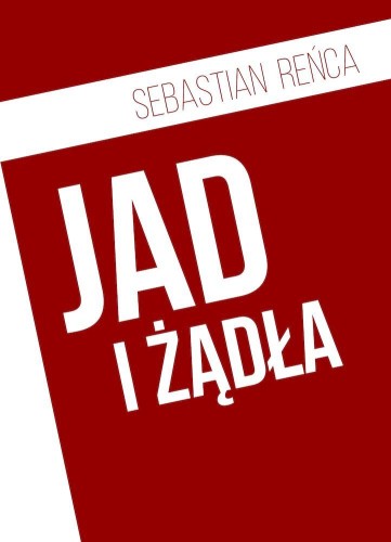 Jad i żądła, Sebastian Reńca