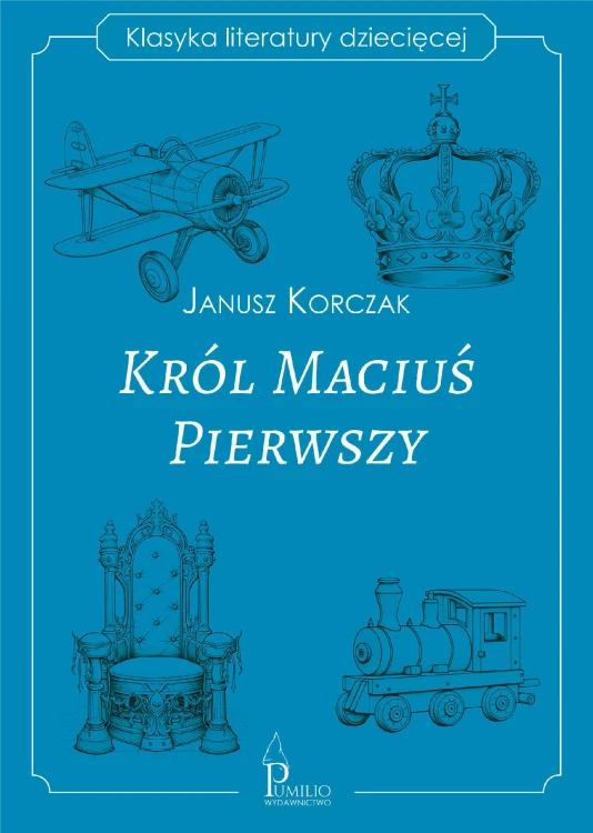 Król Maciuś Pierwszy, Janusz Korczak