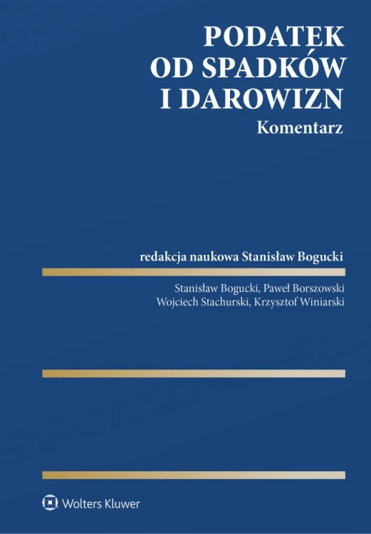 Podatek od spadków i darowizn. Komentarz