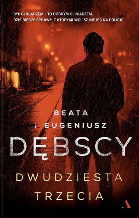 Dwudziesta trzecia, Beata Dębska,Eugeniusz Dębski