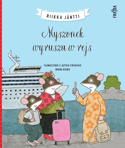 Myszonek wyrusza w rejs. Myszonek, Riikka Jäntti