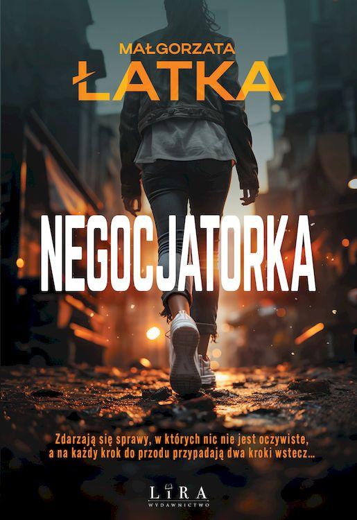 Negocjatorka, Małgorzata Łatka