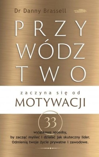 Przywództwo zaczyna się od motywacji