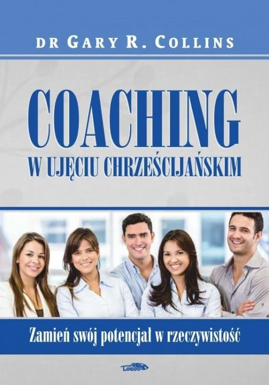Coaching w ujęciu chrześcijańskim, Gary R. Collins