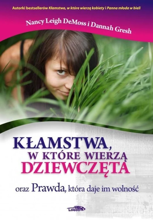Kłamstwa, w które wierzą dziewczęta oraz...