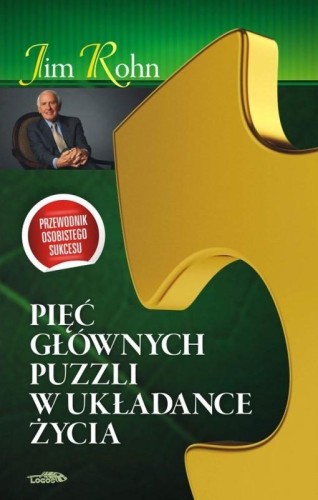Pięć głównych puzzli w układance życia, Jim Rohn
