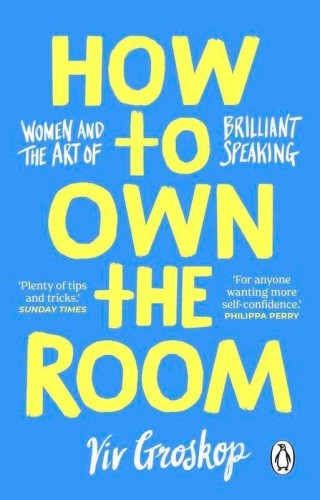 How to Own the Room, Viv Groskop