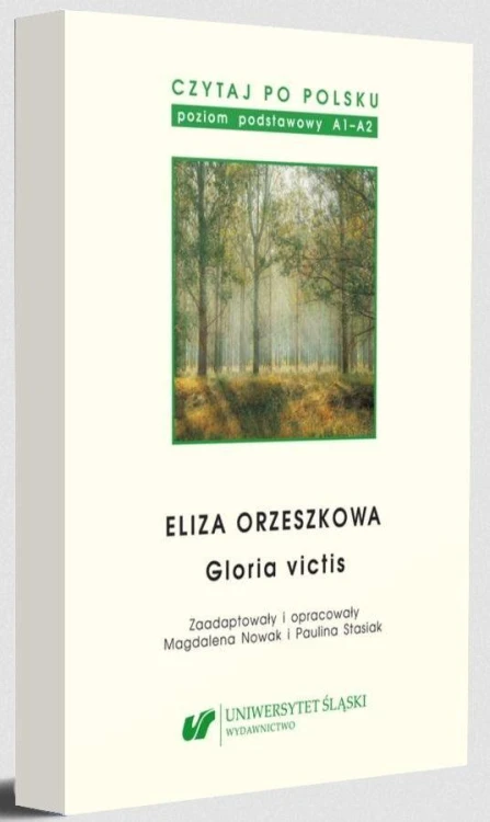 Eliza Orzeszkowa: Gloria victis. Czytaj po...